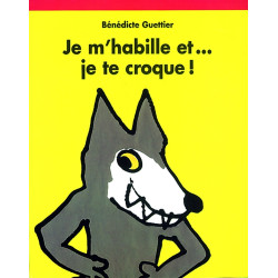 JE M HABILLE ET JE TE CROQUE