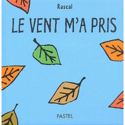 LE VENT M'A PRIS